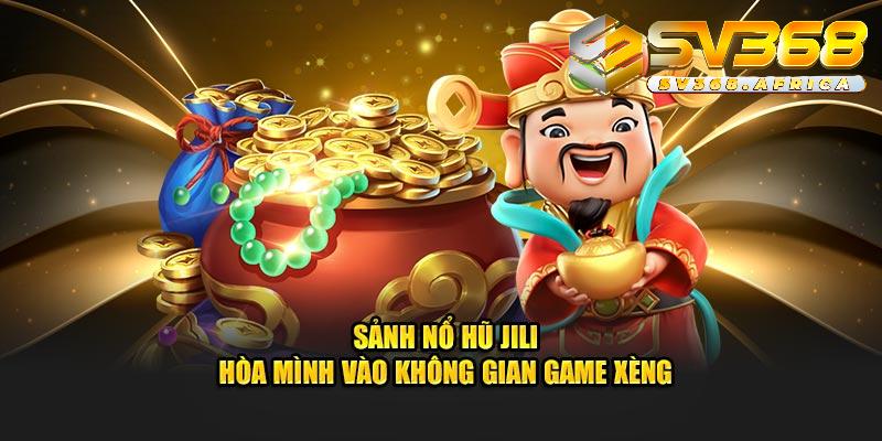 Cảm nhận hồi hộp cùng các tính năng đặc biệt trong Jili Slot