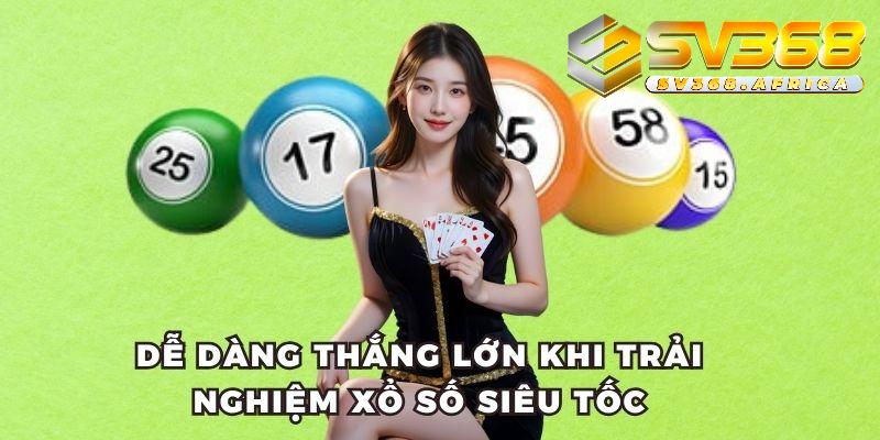 Các sự kiện khuyến mãi của xổ số siêu tốc SV368